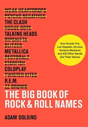 The Big Book of Rock &amp; Roll Names (Adam Dolgins)