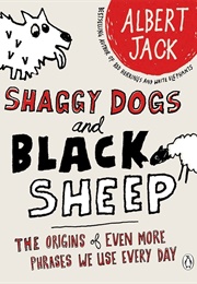 Shaggy Dogs and Black Sheep (Albert Jack)