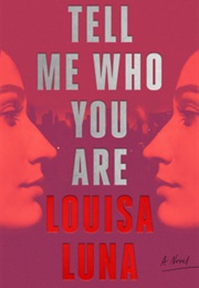 Tell Me Who You Are (Louisa Luna)