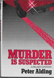 Murder Is Suspected (Peter Alding)