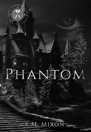 Phantom (K.M Mixon)