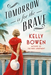 Tomorrow Is for the Brave (Kelly Bowen)