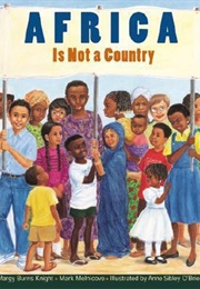 Africa Is Not a Country (Margy Burns Knight)