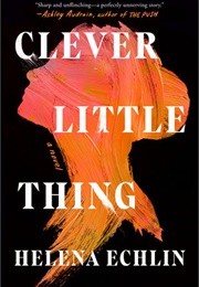 Clever Little Thing (Helena Echlin)