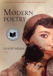 Modern Poetry (Diane Seuss)