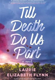 Till Death Do Us Part (Laurie Elizabeth Flynn)