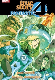 Fantastic Four: True Story (Paul Cornell, Horacio Domingues)