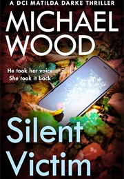 Silent Victim (Michael Wood)