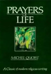 Prayers of Life (Michel Quoist)