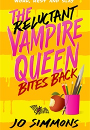 The Reluctant Vampire Queen Bites Back (Jo Simmons)