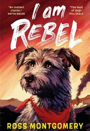 I Am Rebel (Ross Montgomery)