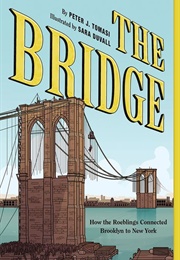 The Bridge : How the Robelings Connected Brooklyn to New York (Peter Tomasi)