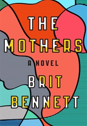 The Mothers (Brit Bennett)