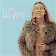 Delirium - Ellie Goulding