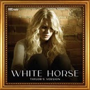 White Horse (Taylor&#39;s Version)