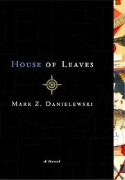 House of Leaves (Mark Z. Danielewski)