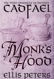 Monk&#39;s Hood (The Chronicles of Brother Cadfael Book 3) (Peters, Ellis)