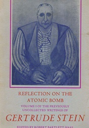 Reflections on the Atomic Bomb (Gertrude Stein)