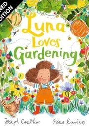 Luna Loves Gardening (Joseph Coelho &amp; Fiona Lumbers)