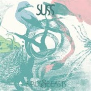 SUSS - Birds &amp; Beasts