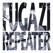 Fugazi - Repeater (1990)