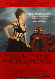 The Cook, the Thief, His Wife &amp; Her Lover (1989)