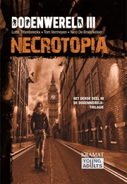 Necrotopia (Lotte Troombeeckx, Tom Vermeyen, Nico De Braechele)