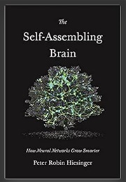 The Self-Assembling Brain (Robin Heisinger)