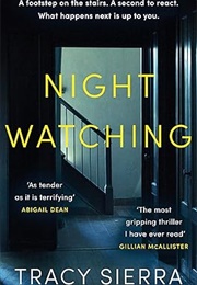 Night Watching (Tracy Sierra)