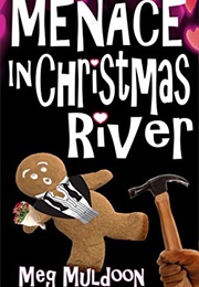 Menace in Christmas River (Meg Muldoon)