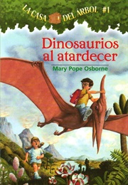 Dinosaurios Al Atardecer (Mary Pope Osborne)