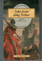 Tales From King Arthur (Andrew Lang)