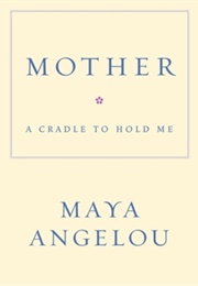 Mother (Angelou, Maya)