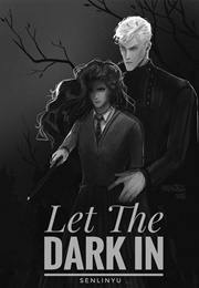 Let the Dark in (Senlinyu)