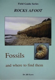 Fossils and Where to Find Them (Jill Eyers)