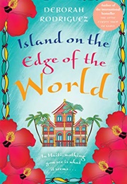 Island on the Edge of the World (Deborah Rodriguez)