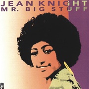 Mr. Big Stuff - Jean Knight