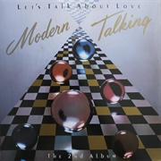 Let&#39;s Talk About Love - Modern Talking