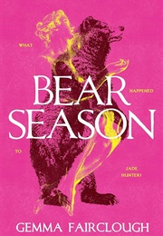 Bear Season (Gemma Fairclough)