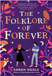 The Folklore of Forever (Sarah Hogle)