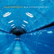 Blue Wonder Power Milk - Hooverphonic