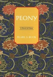 Peony: A Novel of China (Buck, Pearl S.)