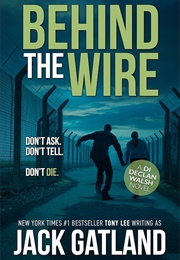 Behind the Wire (Jack Gatland)