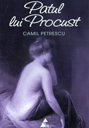 Patul Lui Procust(The Procrustean Bed) (Camil Petrescu)