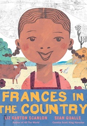 Frances in the Country (Liz Garton Scanlon)