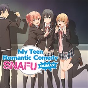 My Teen Romantic Comedy SNAFU Climax