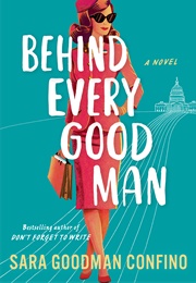 Behind Every Good Man (Sara Goodman Confino)