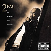 Me Against the World (1995) - 2Pac