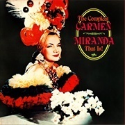 South American Way - Carmen Miranda