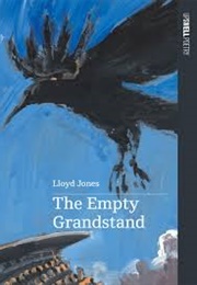 The Empty Grandstand (Lloyd Jones)